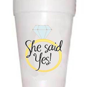 She Said Yes Styrofoam Engagement Cups,Wedding Cups, Preppy Cups