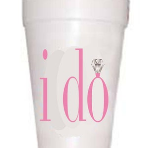 I Do Styrofoam Engagement Party Cups,Wedding Cups,Preppy Cups