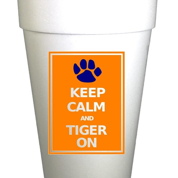 Auburn Tiger Keep Calm Styrofoam Tailgating Cups- Auburn Tailgating Cups
