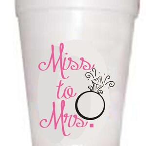 Miss to Mrs Bachelorette Styrofoam Party Cups,Wedding Cups,Preppy Cups