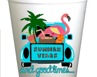 Summer Vibes and Good Times Pool and Beach Cups