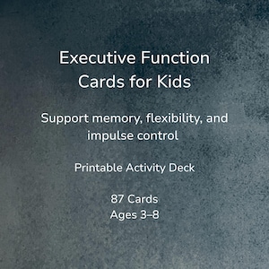 Puede incluir: Texto sobre un fondo oscuro: "Tarjetas de función ejecutiva para niños". El texto también indica que las tarjetas apoyan la memoria, la flexibilidad y el control de impulsos. Es una baraja de actividades imprimible con 87 tarjetas para niños de 3 a 8 años.