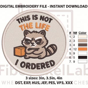 This Is Not the Life I Ordered Raccoon Machine Embroidery Design, PES DST File