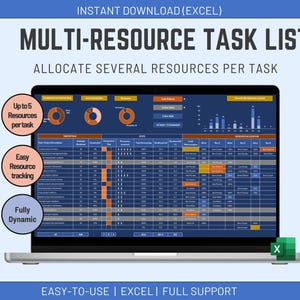 May include: A laptop screen displays a multi-resource task list in Excel. The screen shows charts and data tables with the text "MULTI-RESOURCE TASK LIST" and "ALLOCATE SEVERAL RESOURCES PER TASK". The image also includes the text "Up to 5 Resources per task", "Easy Resource tracking", and "Fully Dynamic".