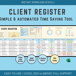 May include: A digital client register template in Excel, designed for simple and automated time-saving. The spreadsheet includes sections for client details, status, and follow-up dates. Features include filtering, 1000 client capacity, 5 status types, and a 'due today' indicator.