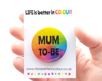 Mum-To-Be Rainbow Button Badge