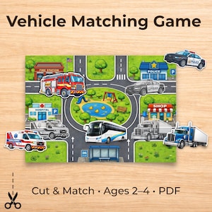 May include: A colorful vehicle matching game with a city scene, featuring a fire station, hospital, police station, and shop. Includes a fire truck, ambulance, bus, police cars, and semi-trucks. The text reads "Vehicle Matching Game" and "Cut & Match • Ages 2-4 • PDF".