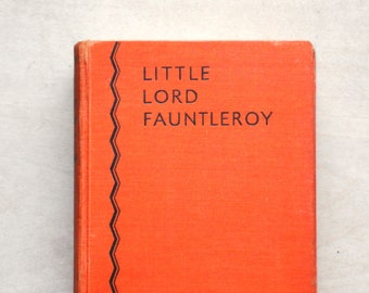Little Lord Fauntleroy by Frances Hodgson Burnett vintage 1930s childrens book