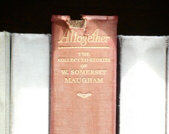 W. Somerset Maugham, Altogether - collected short stories, 1930s book