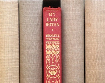 Vintage leather book by Stanley J. Weyman, My Lady Rotha, historical fiction. 1930s edition