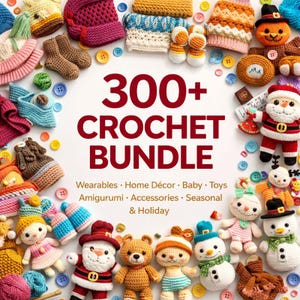 May include: A vibrant image showcasing a variety of crochet items, such as hats, booties, and toys, encircling the text "300+ CROCHET BUNDLE." The image displays diverse colours and styles, with categories like "Wearables" and "Holiday" listed.