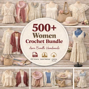 May include: A collection of handmade crochet items, including tops, dresses, shawls, and a hat, displayed on mannequins. The image features a central circular graphic with the text "500+ Women Crochet Bundle" and "Aura Bundle Handmade".