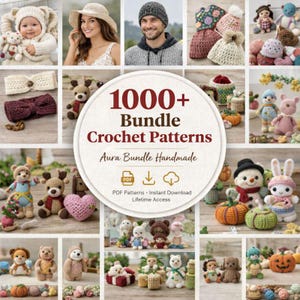 May include: A collage of crochet items, including hats, headbands, and stuffed animals. The image features a central circular graphic with the text "1000+ Bundle Crochet Patterns" and "Aura Bundle Handmade". The items are in various colors and styles.