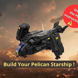 May include: A black brick-built starship model with yellow accents and a blue cockpit window. A red circular badge states Only the PDF Instructions with a warning icon. Text at the bottom reads Build Your Pelican Starship!