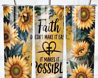 20 oz Skinny Tumbler Wrap Glaube macht die Dinge nicht einfach, es macht sie möglich, Sublimationsdesigns für gerade sich verjüngende Tumbler PNG-Datei