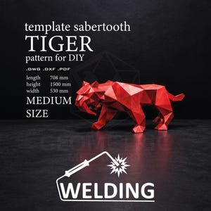 Puede incluir: Una escultura geométrica de tigre dientes de sable roja con el texto template sabertooth TIGER pattern for DIY .DWG .DXF .PDF length 708 mm height 1500 mm width 530 mm MEDIUM SIZE y un icono de soldadura con la palabra WELDING abajo.
