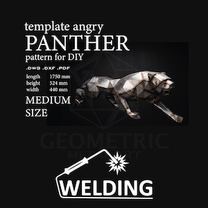 May include: A digital template for an angry panther sculpture, featuring .DWG, .DXF, and .PDF file formats. The finished sculpture measures 1750 mm in length, 524 mm in height, and 440 mm in width. The design is for a geometric metal art project.