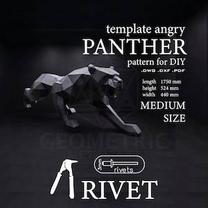 Peut inclure: Une sculpture de panthère géométrique gris foncé au design low-poly. Le texte indique : template angry PANTHER pattern for DIY .DWG .DXF .PDF length 1750 mm height 524 mm width 440 mm MEDIUM SIZE. Inclut un graphique d'outil à riveter et rivets 3mm.