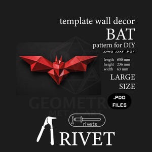 May include: A red geometric bat wall decor template for DIY projects. Text includes: template wall decor BAT pattern for DIY .DWG .DXF .PDF length 650 mm height 236 mm width 63 mm LARGE SIZE .PDO FILES RIVET 3mm rivets.
