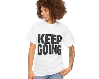 Camiseta Keep Going | Camiseta tipográfica motivacional