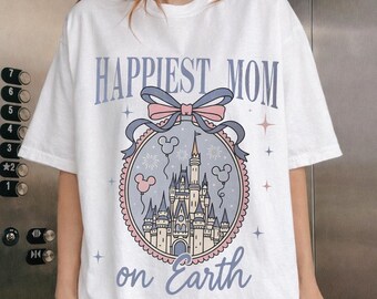 Happiest Mom On Earth Shirt Disney Castle PNG, Coquette Bow Mom T-Shirt, Disney Family Trip Matching Outfit, Mother's Day Gift Idea For Mom