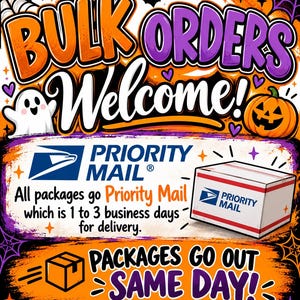 May include: A Halloween-themed graphic with the text BULK ORDERS Welcome! featuring a white ghost, an orange jack-o'-lantern, and a Priority Mail box. The design includes purple and orange accents, spider webs, and bats.
