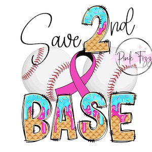 Peut inclure: Conception graphique avec deux balles de baseball blanches avec des coutures rouges, un ruban rose et les mots "Save 2nd Base". Les chiffres et les lettres sont conçus pour ressembler à des gaufres avec du glaçage bleu et des vermicelles.