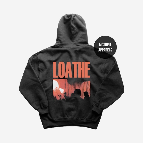Loathe Hoodie - Metal Music Hoodie - I Let It in and It Took Everything - Two Way Mirror - Loathe Merch - Unisex Rocker Clothing