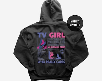TV Girl Hoodie - Pop Musik Hoodie - Who Really Cares Album Hoodie - Französischer Ausgang - Lovers Rock - TV Girl Merch - Unisex Rocker Kleidung
