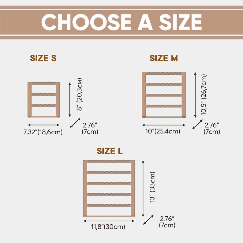 Puede incluir: Una tabla de tallas titulada CHOOSE A SIZE que muestra tres estanter&iacute;as de color tostado etiquetadas como S, M y L. La talla S mide 18,6 cm de ancho, 20,3 cm de alto y 7 cm de fondo. La talla M mide 25,4 cm de ancho, 26,7 cm de alto y 7 cm de fondo. La talla L mide 30 cm de ancho, 33 cm de alto y 7 cm de fondo.