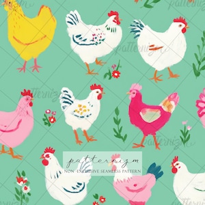 May include: Seamless pattern featuring colorful chickens in yellow, white, pink, and red, set against a teal background. The design includes floral accents and the text "patternizm NON-EXCLUSIVE SEAMLESS PATTERN".