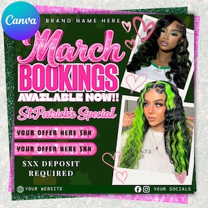 May include: A promotional graphic with a green background and pink accents. The text reads "March Bookings Available Now!! St. Patrick's Special." Two photos of women with styled hair are included. The graphic also contains social media icons.