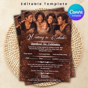 May include: Brown invitation template with the text "Waiting to Exhale" and the words "Sisterhood. Joy. Celebration." The invitation features a photo of four women and includes details for an event. The Canva logo is visible.