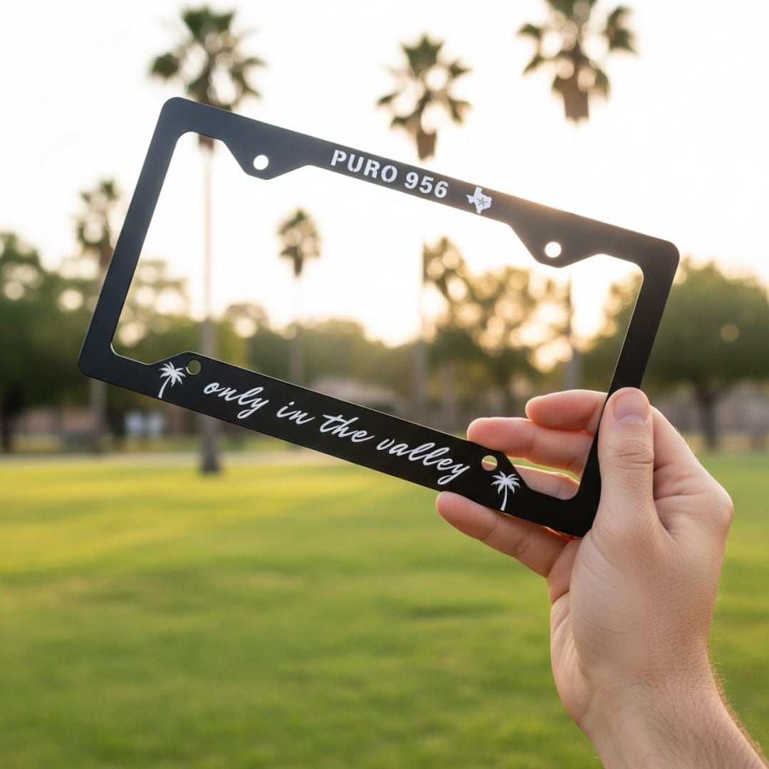 Texas Rgv State Design Texas RGV Only in the Valley Metal License Plate Frame | Puro 956 ...