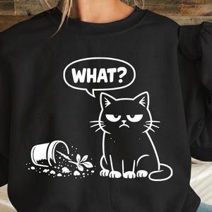 Cat What? PNG: Grumpy Cat With Tipped Over Plant Pot Funny Pet Lover png Sarcastic Animal Humor Design (Digital Download)