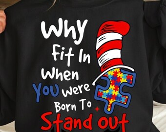 ¿Por qué encajar si naciste para destacar? Png, Conciencia del autismo ¿Por qué encajar? Doctor, profesor, gato con sombrero PNG, Orgulloso del autismo PNG Descarga digital