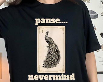 Pause... Nevermind PNG: Funny Peacock Vintage Playing Card Design png Sarcastic Quote Retro Animal Artwork (Digital Download)