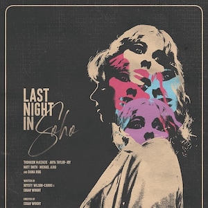 May include: A movie poster for the film "Last Night in Soho" featuring a woman with a layered, colorful, and distorted face. The text "Last Night in Soho" is in a retro font.