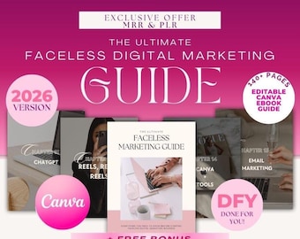 Ultimate Guide To Faceless Digital Marketing Ebook with PLR and MRR, Learn and Resell Done-For-You Faceless Marketing Course
