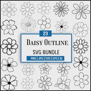 Peut inclure: Ensemble de 23 motifs de marguerites en noir et blanc. L'image comprend un graphique rectangulaire central avec le texte "23 Daisy Outline SVG Bundle" et les options de type de fichier : PNG, JPG, SVG, EPS et AI.