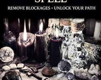 Hechizo para abrir caminos. Elimina bloqueos y desbloquea oportunidades / Ritual para despejar el camino de la vida.