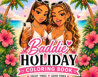 Baddie Holiday Coloring Book for Adults | Tropical Vacation Baddie Pages | Cute Summer Besties Printable PDF