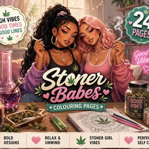 Op de afbeelding: Illustratie van twee vrouwen met lang haar die sigaretten roken, omringd door cannabis-items. De afbeelding bevat een kleurboek, een bong, een pot met het opschrift "Good Vibes" en de tekst "Stoner Babes Colouring Pages."