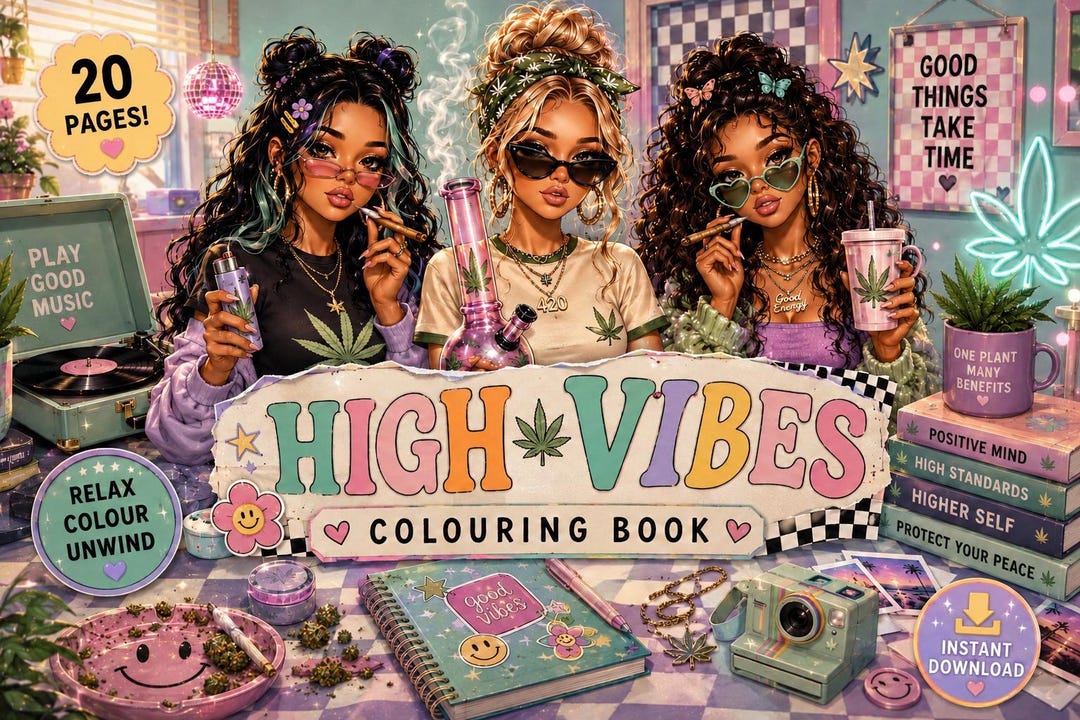 High Vibes Coloring Book | Cute Stoner Girl Coloring Pages PDF | 40 ...