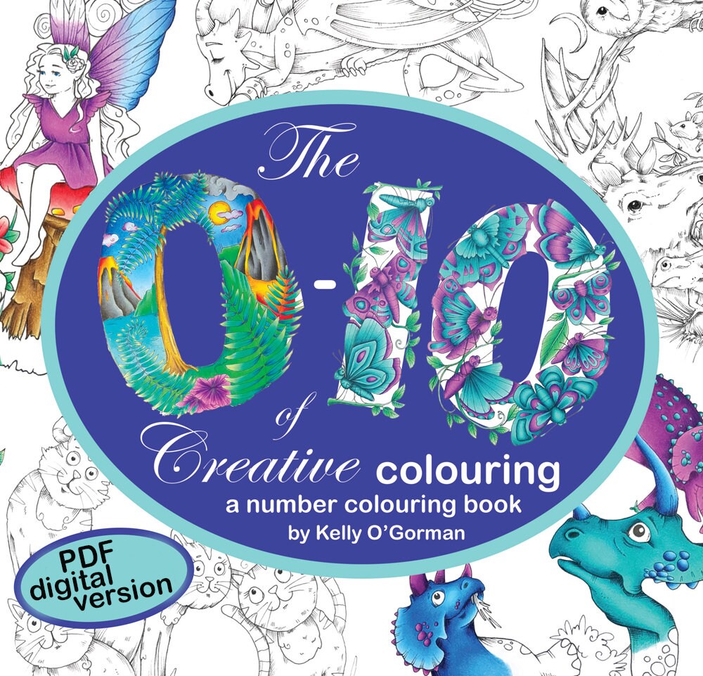 Digital Download of The 0-10 of Creative Colouring by Kelly O'Gorman