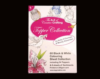 The A-Z of Creative Crafting -  Black and White Colouring in - Topper Selection Pack