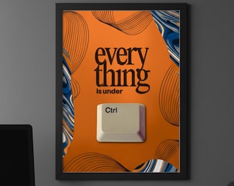 Everything is Under Ctrl • Software Engineer Poster • Coding Wall Art • Programmer Decor • Tech Quote Prints • Motivational Developer Gift