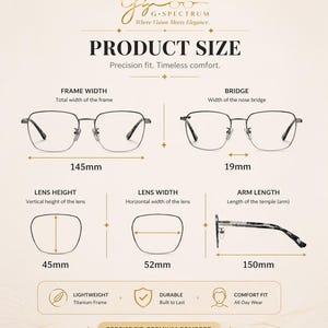 Puede incluir: Gu&iacute;a de tallas de gafas. El ancho de la montura es de 145 mm, la altura de la lente es de 45 mm, el ancho de la lente es de 52 mm, el puente es de 19 mm y la longitud de la patilla es de 150 mm. Marco de titanio ligero.