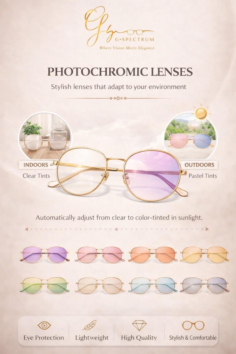 May include: Gold-framed photochromic glasses with clear lenses indoors and pastel tints outdoors. The image highlights the glasses' ability to adapt to sunlight, with a range of color-tinted lenses displayed below. Features include eye protection, lightweight design, and high quality.