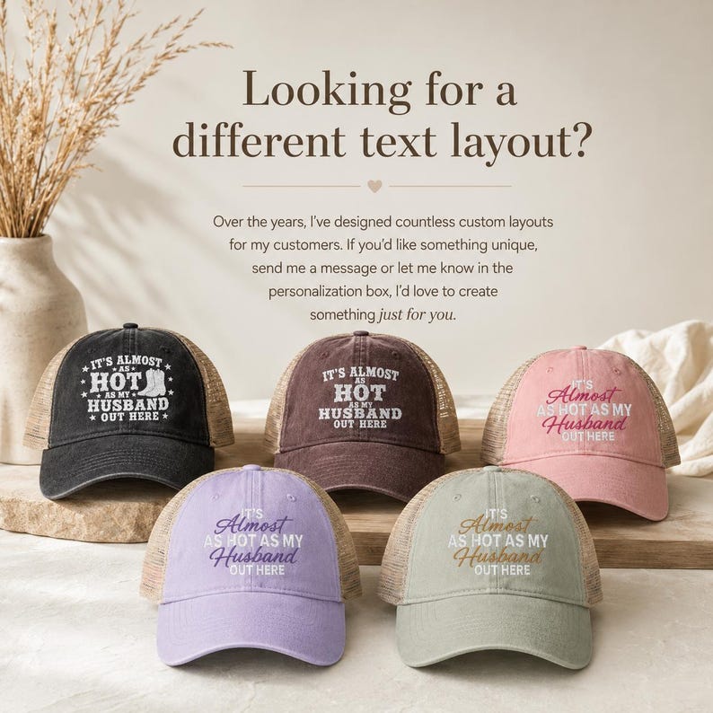 It's Almost As Hot As My Husband Out Here Hat | Funny Wife Hat | Bachelorette Hat | Beach Hat | Honeymoon Hat | Funny Baseball Cap image 2